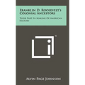 Franklin D. Roosevelt's Colonial Ancestors: Their Part In Making Of American History - Hardcover