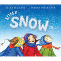 Some Snow Is... - Hardcover