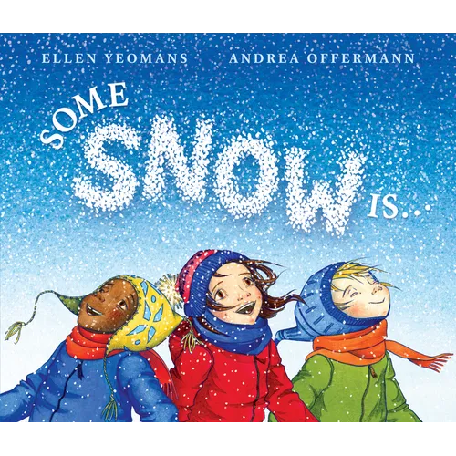 Some Snow Is... - Hardcover