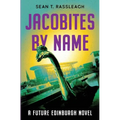 Jacobites by Name: Third time lucky - Paperback