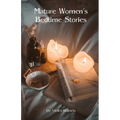 Mature Women's Bedtime Stories - Paperback