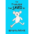 The Teddy Bear That Saved Me - Paperback