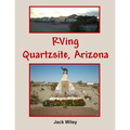 RVing Quartzsite, Arizona - Paperback