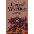 Crows and Wyverns - Paperback