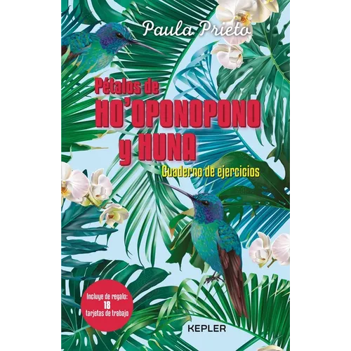 Petalos de Ho'oponopono Y Huna. Cuaderno de Ejercicios - Paperback