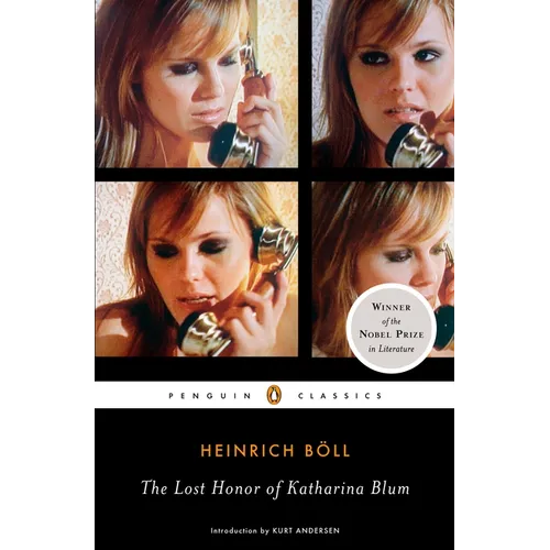 The Lost Honor of Katharina Blum: Or: How Violence Develops and Where It Can Lead - Paperback