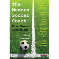 The Modern Soccer Coach: Pre-Season Training - Paperback