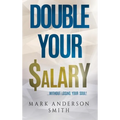 Double Your Salary: Without losing your soul - Hardcover
