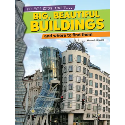 Big, Beautiful Buildings and Where to Find Them - Hardcover