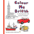 Colour Me British: A colouring book with the best of British - Paperback