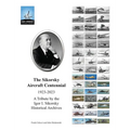 The Sikorsky Aircraft Centennial: A Tribute by the Igor I. Sikorsky Historical Archives - Hardcover