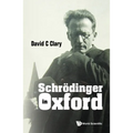 Schrodinger in Oxford - Hardcover