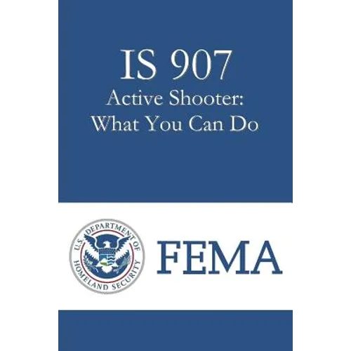 IS 907 Active Shooter: What You Can Do - Paperback