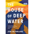 The House of Deep Water - Paperback