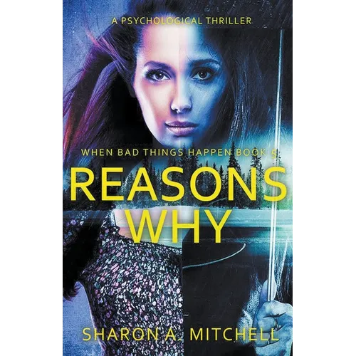 Reasons Why: A Psychological Thriller - Paperback