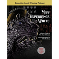 Miss Experience White: A Poem Cycle - Hardcover
