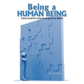 Being a Human Being: A Basic Guide for Understanding Human Nature - Paperback