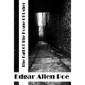 The Fall Of The House Of Usher: (Edgar Allen Poe Classics Collection) - Paperback