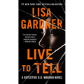 Live to Tell: A Detective D. D. Warren Novel - Mass Market Paperbound