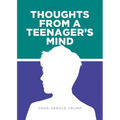 Thoughts from a Teenager's Mind - Paperback