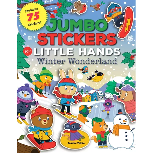 Jumbo Stickers for Little Hands: Winter Wonderland: Includes 75 Stickers - Paperback