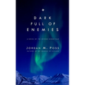 Dark Full of Enemies - Paperback