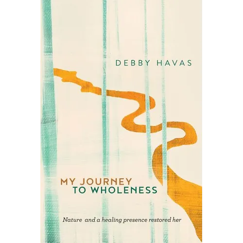 My Journey To Wholeness - Paperback