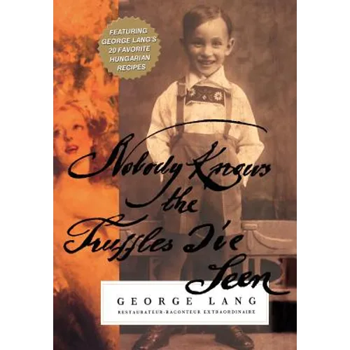 Nobody Knows The Truffles I've Seen - Hardcover