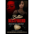 Bitter Best Friend: When Jealousy Kills - Paperback