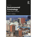 Environmental Criminology: Evolution, Theory, and Practice - Paperback