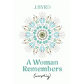 A Woman Remembers (everything) - Paperback