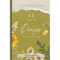 40 Days of Prayer for My Children - Paperback