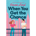 When You Get the Chance - Paperback