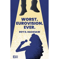 Worst. Eurovision. Ever. - Paperback