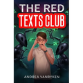 The Red Texts Club: A Teen SciFi Story - Paperback