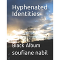 Hyphenated Identities: Black Album - Paperback
