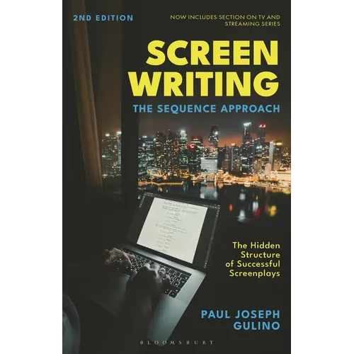 Screenwriting: The Sequence Approach - Paperback