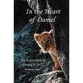 In the Heart of Daniel: An Exposition of Daniel 9:24-27 - Paperback