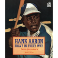 Hank Aaron Brave in Every Way - Paperback