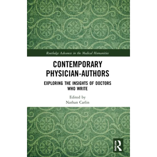 Contemporary Physician-Authors: Exploring the Insights of Doctors Who Write - Paperback
