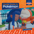 Starter Guide to Pokémon - Library Binding