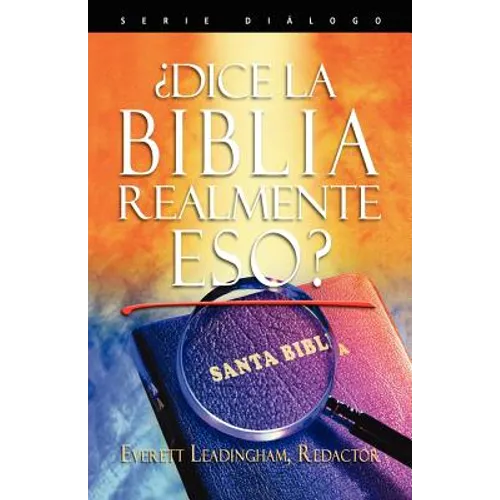 ¿La Biblia realmente dice eso?: Serie Diálogo - Paperback