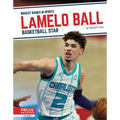 Lamelo Ball: Basketball Star - Paperback