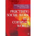Practising Social Work in a Complex World - Paperback