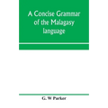 A concise grammar of the Malagasy language - Paperback