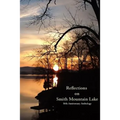 Reflections on Smith Mountain Lake: 50th Anniversary Anthology - Paperback