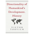 Directionality of Humankind's Development. History - Paperback