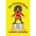 Der Struwwelpeter: Merry Stories and Funny Pictures - Hardcover