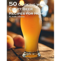 50 Cooking with Craft Beer Recipes for Home - Paperback
