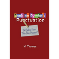 Book on Symbols Punctuation: Do Children Know Their Basic Grammar? - Paperback